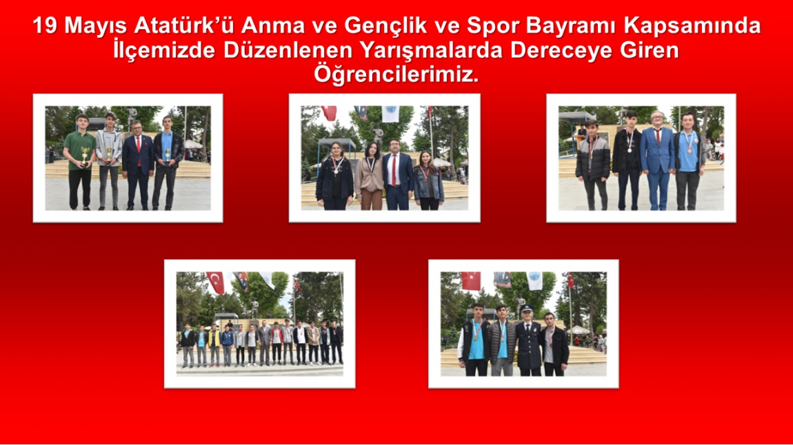 19 Mayıs Atatürk'ü Anma ve Gençlik ve Spor Bayramı Kapsamında İlçemizde Düzenlenen Yarışmalarda Dereceye Giren Öğrencilerimiz