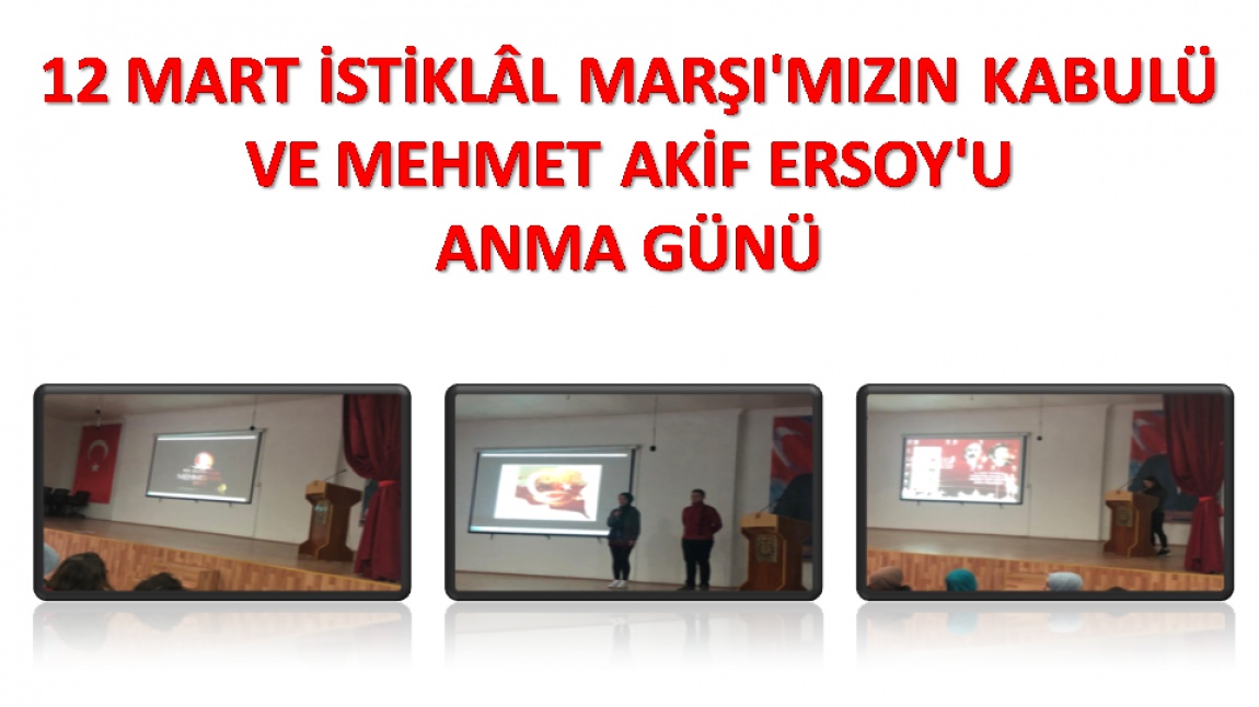 12 Mart İstiklâl Marşı'mızın Kabulü Ve Mehmet Akif Ersoy'u Anma Günü